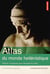 Atlas du monde hellenistique - pouvoir et territoires apres alexandre le grand