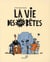La vie des tres betes t.1
