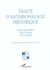 Traite D'Anthropologie Historique
