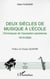 Deux siècles de musique à l'école : Chroniques de l'exception parisienne 1819-2002