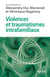 Violences et traumatismes intrafamiliaux