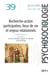 Nouvelle revue de psychosociologie : Recherche-action participative, lieux de vie et enjeux relationnels