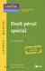 Droit penal spécial - licence master (2e édition)