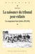 La naissance du tribunal pour enfants - une comparaison France-Québec (1912-1945)