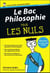 Le bac Philosophie 2010 Pour les nuls