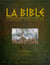 La bible - l'ancien testament - la genèse et l'exode