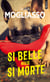 Si belle, mais si morte