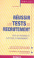 Réussir les tests de recrutement