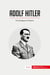 Adolf Hitler : the emergence of nazism