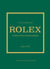 Little book of Rolex - L'histoire d'une marque mythique (version française)
