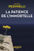 La patience de l'immortelle