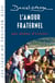 L'amour fraternel, qui donne d'exister : Série : Ces lieux où toucher Dieu - 6ème titre
