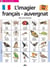 L'imagier français/auvergnat - 225 mots illustrés
