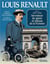 Louis Renault Tome 1 - 1877-1918 - inventeur de génie et artisan de la Victoire