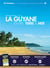 La Guyane entre terre & mer