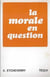 Morale en question