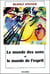 Monde Des Sens Et Monde De L'Esprit