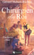 Le Chirurgien du roi : Ambroise Paré