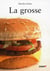 La Grosse