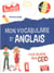 JE REUSSIS : mon vocabulaire d'anglais pour réussir mon CE1D (édition 2020)
