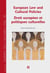 European Law and Cultural Policies   Droit européen et politiques culturelles