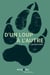 D' Un loup à l'autre : Vivre avec Canis Lupus