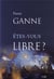 Êtes-vous libre ?