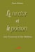 Le nectar et le poison - les gourous et les maîtres