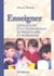 Enseigner les sciences et la technologie au préscolaire et au primaire