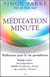 Méditation minute -Réflexions pour la vie quotidienne