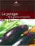 Le potager - de la graine à l'assiette