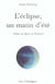 L'eclipse un matin d'ete