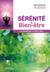 SERENITE & BIEN-ÊTRE : La santé par le bien-être