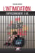 L'intimidation : Un emprisonnement à vie