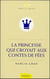 La princesse qui croyait aux contes de fées