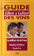 Guide gilbert et gaillard des vins (édition 2008)