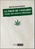 La folie du cannabis - Entre non-sens et préjudice
