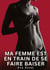 Ma Femme est en Train de se faire Baiser : Nouvelles Erotiques pour Adultes - Histoires de Sexe Explicites et Taboues (Interdites & Hard)