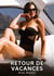 Retour de Vacances : Nouvelles Erotiques pour Adultes - Histoires de Sexe Explicites et Taboues (Interdites & Hard)