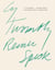 Cy Twombly - Reiner Speck. Fragments of an Adoration