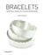 Bracelets - 400 nouveaux modeles de joaillerie contemporaine /francais