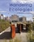 Wandering ecologies - a plantsman's journey - the landscape architecture of charles anderson