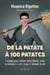 De la patate à 100 patates : 7 étapes pour cultiver votre liberté, créer un business à votre image et changer de vie
