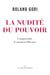 La nudité du pouvoir - comprendre le moment Macron