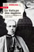 Le Vatican des espions : la guerre de Pie XII contre Hitler