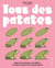 Tous des patates !