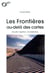 Les frontières au-delà des cartes - sécurité, migrations, mondialisation