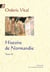 HISTOIRE DE NORMANDIE. Tome 9. : (livres 10 et 11)