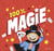 100 % magie ! 25 tours bluffants avec des accessoires !