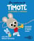 Les aventures de Timoté - 15 histoires à partager